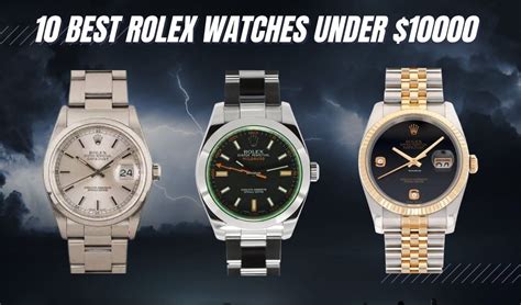 best rolex watches under 10000|most inexpensive rolex watch.